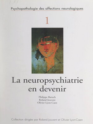 cover image of La neuropsychiatrie en devenir